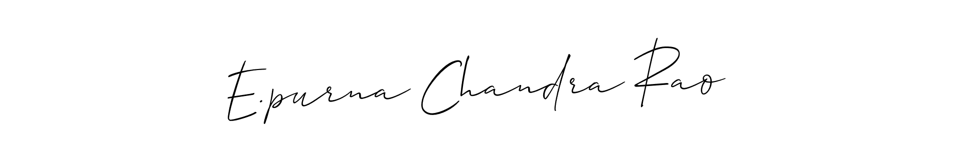 Make a short E.purna Chandra Rao signature style. Manage your documents anywhere anytime using Allison_Script. Create and add eSignatures, submit forms, share and send files easily. E.purna Chandra Rao signature style 2 images and pictures png