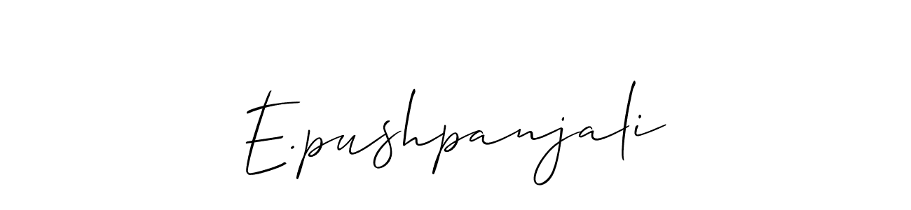 Allison_Script is a professional signature style that is perfect for those who want to add a touch of class to their signature. It is also a great choice for those who want to make their signature more unique. Get E.pushpanjali name to fancy signature for free. E.pushpanjali signature style 2 images and pictures png