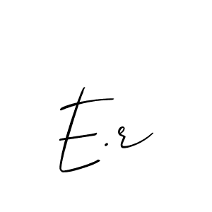 Also You can easily find your signature by using the search form. We will create E.r name handwritten signature images for you free of cost using Allison_Script sign style. E.r signature style 2 images and pictures png