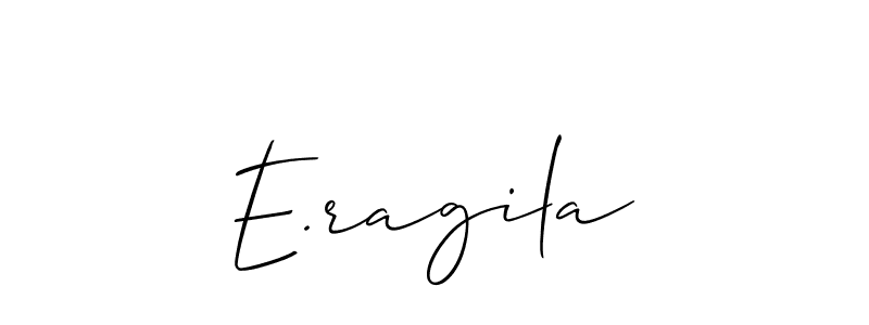 Design your own signature with our free online signature maker. With this signature software, you can create a handwritten (Allison_Script) signature for name E.ragila. E.ragila signature style 2 images and pictures png