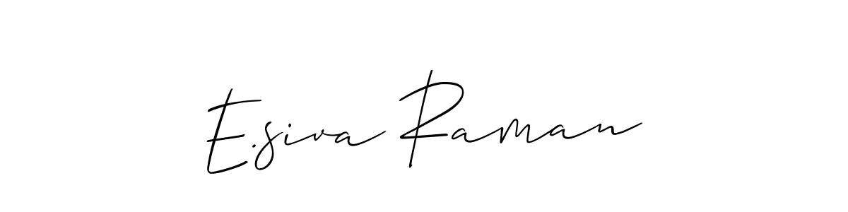 How to make E.siva Raman signature? Allison_Script is a professional autograph style. Create handwritten signature for E.siva Raman name. E.siva Raman signature style 2 images and pictures png