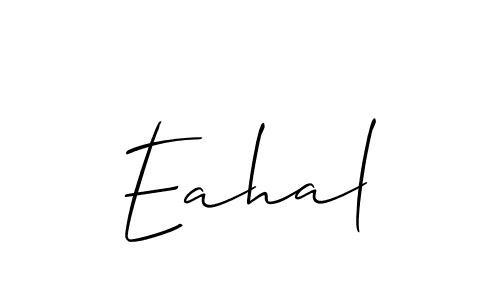 Design your own signature with our free online signature maker. With this signature software, you can create a handwritten (Allison_Script) signature for name Eahal. Eahal signature style 2 images and pictures png