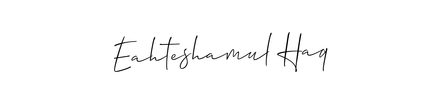 See photos of Eahteshamul Haq official signature by Spectra . Check more albums & portfolios. Read reviews & check more about Allison_Script font. Eahteshamul Haq signature style 2 images and pictures png