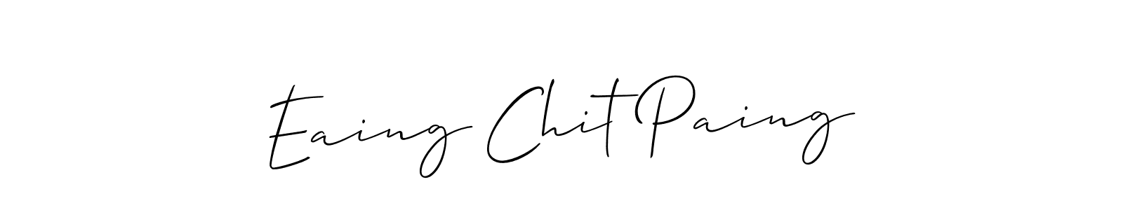 It looks lik you need a new signature style for name Eaing Chit Paing. Design unique handwritten (Allison_Script) signature with our free signature maker in just a few clicks. Eaing Chit Paing signature style 2 images and pictures png