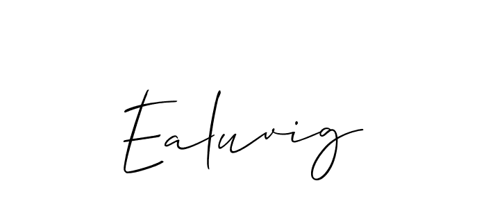 Make a beautiful signature design for name Ealuvig. With this signature (Allison_Script) style, you can create a handwritten signature for free. Ealuvig signature style 2 images and pictures png