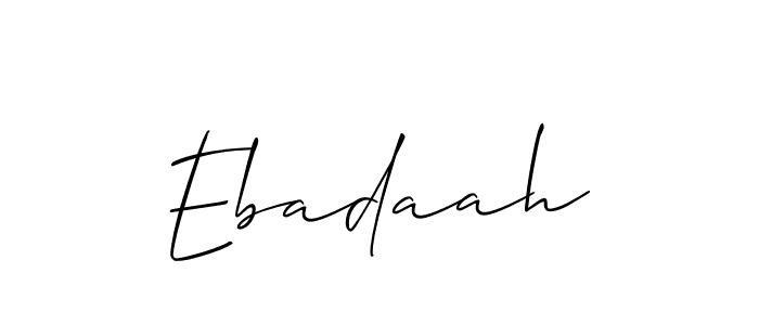 Also we have Ebadaah name is the best signature style. Create professional handwritten signature collection using Allison_Script autograph style. Ebadaah signature style 2 images and pictures png