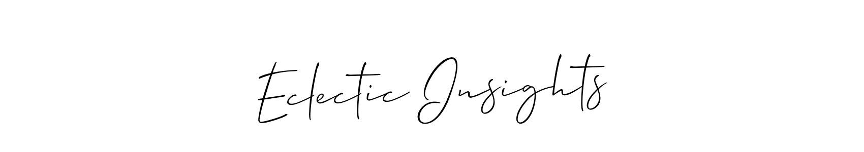 Make a beautiful signature design for name Eclectic Insights. With this signature (Allison_Script) style, you can create a handwritten signature for free. Eclectic Insights signature style 2 images and pictures png