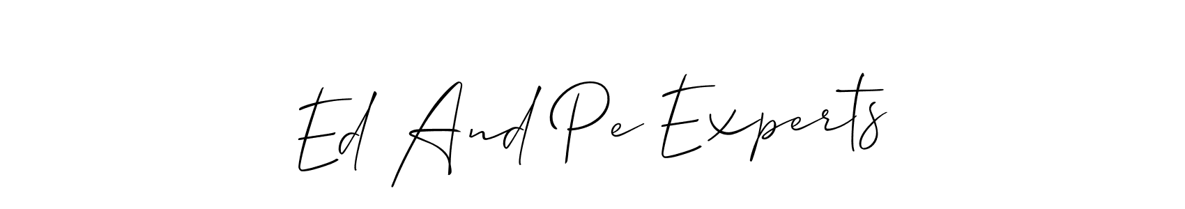 How to make Ed And Pe Experts signature? Allison_Script is a professional autograph style. Create handwritten signature for Ed And Pe Experts name. Ed And Pe Experts signature style 2 images and pictures png