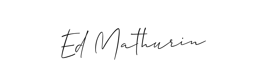 Once you've used our free online signature maker to create your best signature Allison_Script style, it's time to enjoy all of the benefits that Ed Mathurin name signing documents. Ed Mathurin signature style 2 images and pictures png