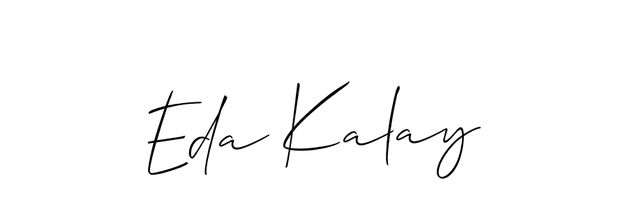 You should practise on your own different ways (Allison_Script) to write your name (Eda Kalay) in signature. don't let someone else do it for you. Eda Kalay signature style 2 images and pictures png