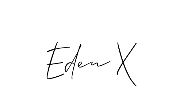 You should practise on your own different ways (Allison_Script) to write your name (Eden X) in signature. don't let someone else do it for you. Eden X signature style 2 images and pictures png