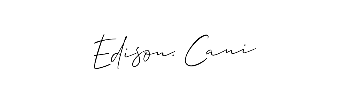 Allison_Script is a professional signature style that is perfect for those who want to add a touch of class to their signature. It is also a great choice for those who want to make their signature more unique. Get Edison. Cani name to fancy signature for free. Edison. Cani signature style 2 images and pictures png