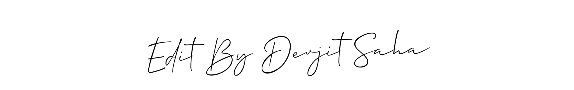 You should practise on your own different ways (Allison_Script) to write your name (Edit By Devjit Saha) in signature. don't let someone else do it for you. Edit By Devjit Saha signature style 2 images and pictures png