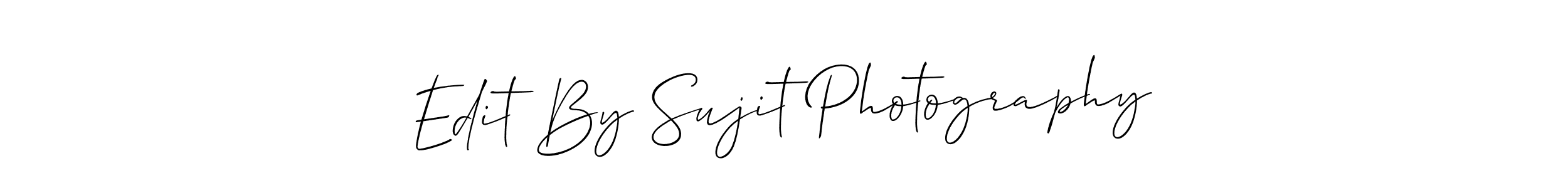 Make a beautiful signature design for name Edit By Sujit Photography. Use this online signature maker to create a handwritten signature for free. Edit By Sujit Photography signature style 2 images and pictures png