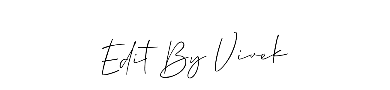 How to make Edit By Vivek signature? Allison_Script is a professional autograph style. Create handwritten signature for Edit By Vivek name. Edit By Vivek signature style 2 images and pictures png