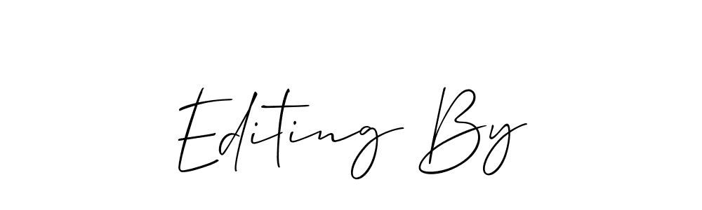It looks lik you need a new signature style for name Editing By. Design unique handwritten (Allison_Script) signature with our free signature maker in just a few clicks. Editing By signature style 2 images and pictures png