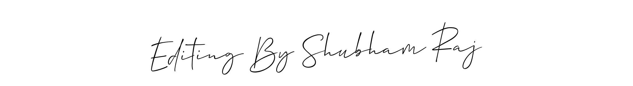 Make a short Editing By Shubham Raj signature style. Manage your documents anywhere anytime using Allison_Script. Create and add eSignatures, submit forms, share and send files easily. Editing By Shubham Raj signature style 2 images and pictures png