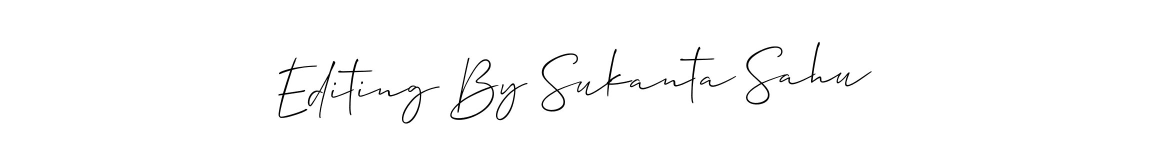 Once you've used our free online signature maker to create your best signature Allison_Script style, it's time to enjoy all of the benefits that Editing By Sukanta Sahu name signing documents. Editing By Sukanta Sahu signature style 2 images and pictures png