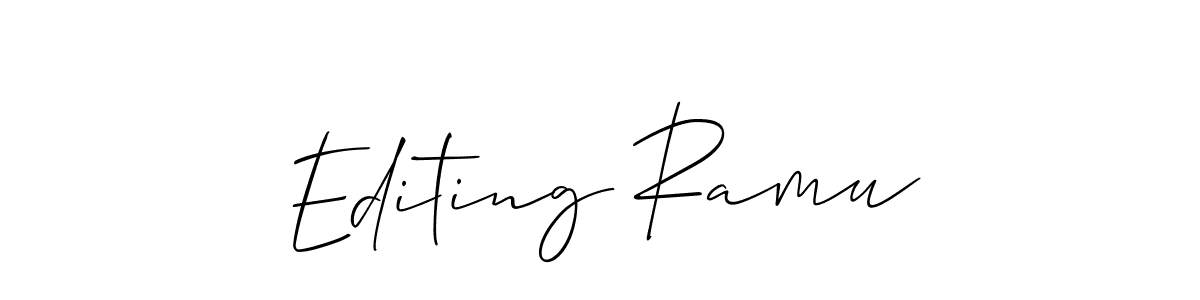 Create a beautiful signature design for name Editing Ramu. With this signature (Allison_Script) fonts, you can make a handwritten signature for free. Editing Ramu signature style 2 images and pictures png