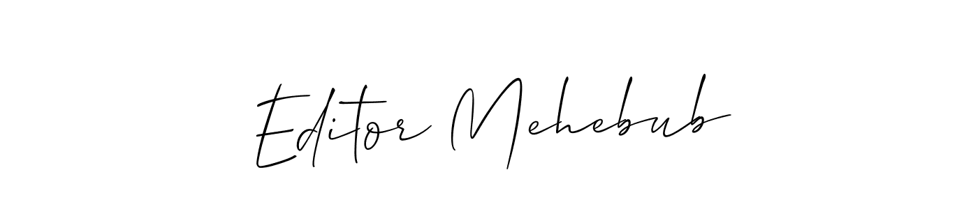 Make a short Editor Mehebub signature style. Manage your documents anywhere anytime using Allison_Script. Create and add eSignatures, submit forms, share and send files easily. Editor Mehebub signature style 2 images and pictures png
