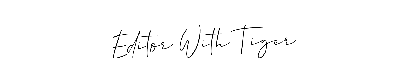 if you are searching for the best signature style for your name Editor With Tiger. so please give up your signature search. here we have designed multiple signature styles  using Allison_Script. Editor With Tiger signature style 2 images and pictures png
