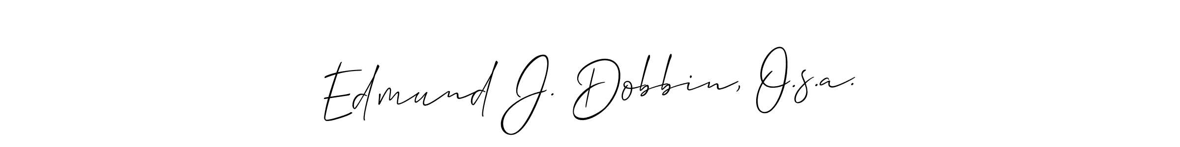 Also You can easily find your signature by using the search form. We will create Edmund J. Dobbin, O.s.a. name handwritten signature images for you free of cost using Allison_Script sign style. Edmund J. Dobbin, O.s.a. signature style 2 images and pictures png