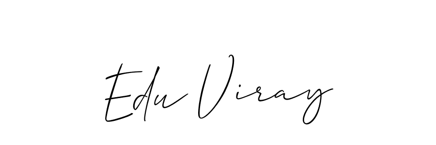 Design your own signature with our free online signature maker. With this signature software, you can create a handwritten (Allison_Script) signature for name Edu Viray. Edu Viray signature style 2 images and pictures png