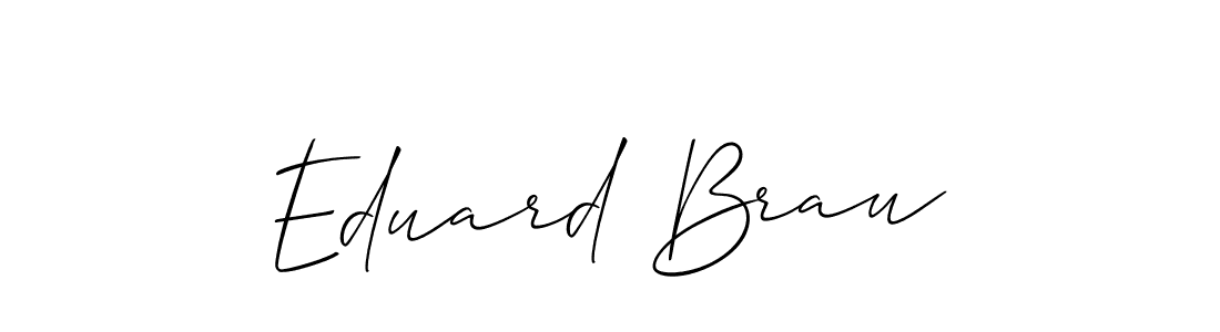 Eduard Brau stylish signature style. Best Handwritten Sign (Allison_Script) for my name. Handwritten Signature Collection Ideas for my name Eduard Brau. Eduard Brau signature style 2 images and pictures png