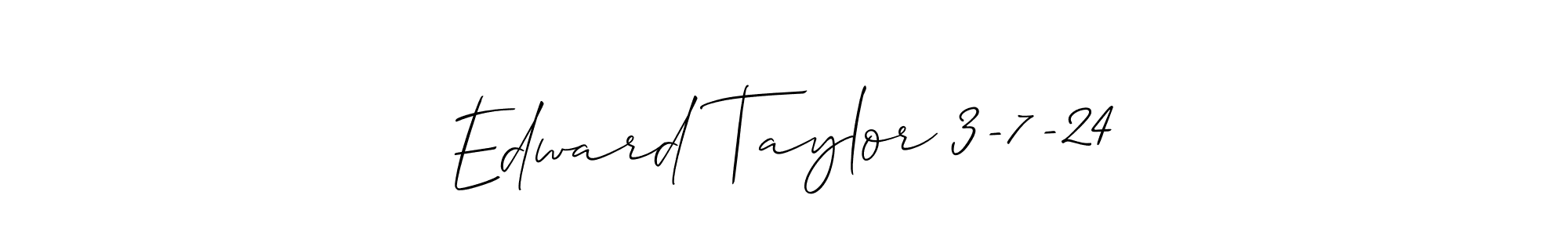 The best way (Allison_Script) to make a short signature is to pick only two or three words in your name. The name Edward Taylor 3-7-24 include a total of six letters. For converting this name. Edward Taylor 3-7-24 signature style 2 images and pictures png