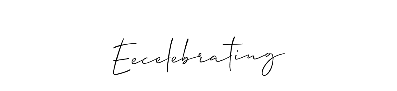 Also You can easily find your signature by using the search form. We will create Eecelebrating name handwritten signature images for you free of cost using Allison_Script sign style. Eecelebrating signature style 2 images and pictures png