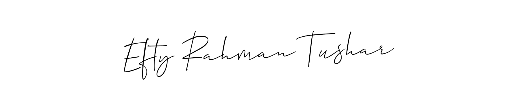 Create a beautiful signature design for name Efty Rahman Tushar. With this signature (Allison_Script) fonts, you can make a handwritten signature for free. Efty Rahman Tushar signature style 2 images and pictures png
