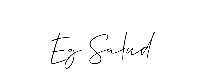 How to make Eg Salud signature? Allison_Script is a professional autograph style. Create handwritten signature for Eg Salud name. Eg Salud signature style 2 images and pictures png