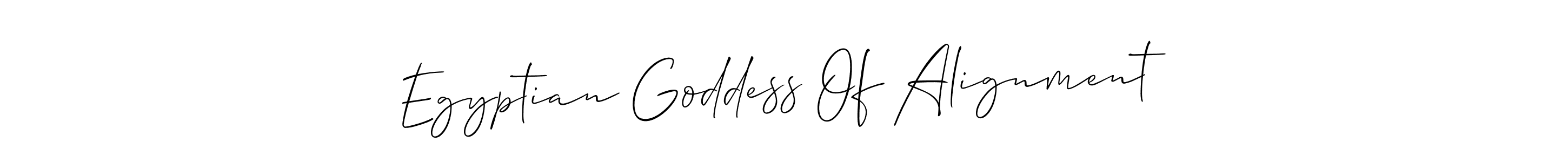 Create a beautiful signature design for name Egyptian Goddess Of Alignment. With this signature (Allison_Script) fonts, you can make a handwritten signature for free. Egyptian Goddess Of Alignment signature style 2 images and pictures png