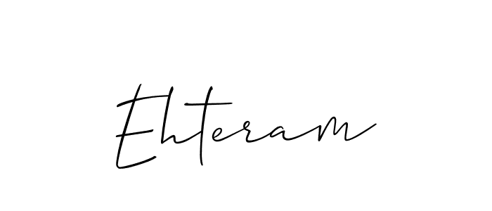Use a signature maker to create a handwritten signature online. With this signature software, you can design (Allison_Script) your own signature for name Ehteram. Ehteram signature style 2 images and pictures png