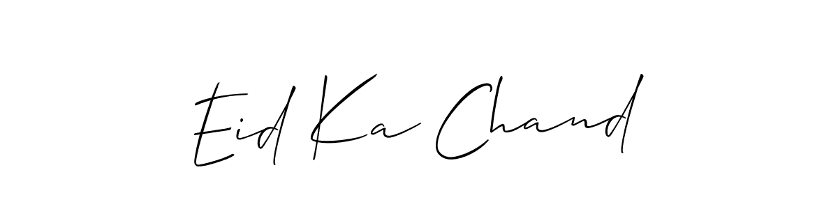 It looks lik you need a new signature style for name Eid Ka Chand. Design unique handwritten (Allison_Script) signature with our free signature maker in just a few clicks. Eid Ka Chand signature style 2 images and pictures png