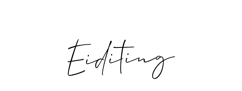 You should practise on your own different ways (Allison_Script) to write your name (Eiditing) in signature. don't let someone else do it for you. Eiditing signature style 2 images and pictures png