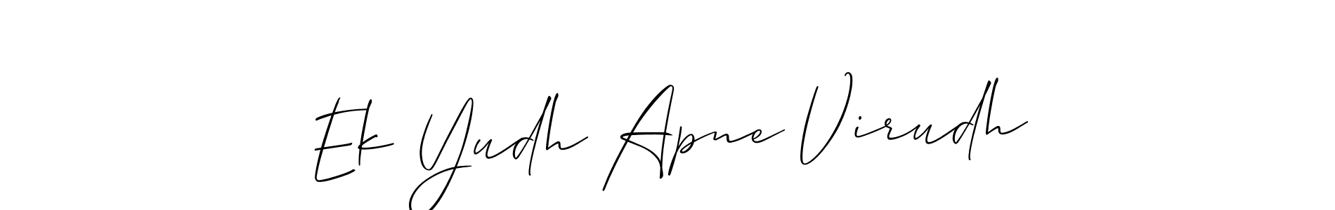 It looks lik you need a new signature style for name Ek Yudh Apne Virudh. Design unique handwritten (Allison_Script) signature with our free signature maker in just a few clicks. Ek Yudh Apne Virudh signature style 2 images and pictures png