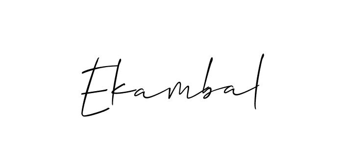 Design your own signature with our free online signature maker. With this signature software, you can create a handwritten (Allison_Script) signature for name Ekambal. Ekambal signature style 2 images and pictures png