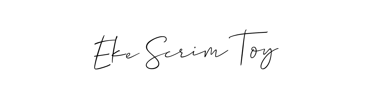 Create a beautiful signature design for name Eke Scrim Toy. With this signature (Allison_Script) fonts, you can make a handwritten signature for free. Eke Scrim Toy signature style 2 images and pictures png
