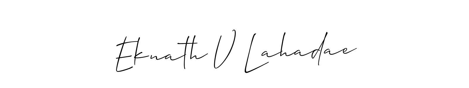 Make a short Eknath V Lahadae signature style. Manage your documents anywhere anytime using Allison_Script. Create and add eSignatures, submit forms, share and send files easily. Eknath V Lahadae signature style 2 images and pictures png