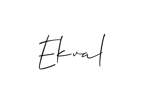 Make a beautiful signature design for name Ekval. With this signature (Allison_Script) style, you can create a handwritten signature for free. Ekval signature style 2 images and pictures png