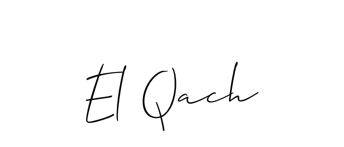 It looks lik you need a new signature style for name El Qach. Design unique handwritten (Allison_Script) signature with our free signature maker in just a few clicks. El Qach signature style 2 images and pictures png