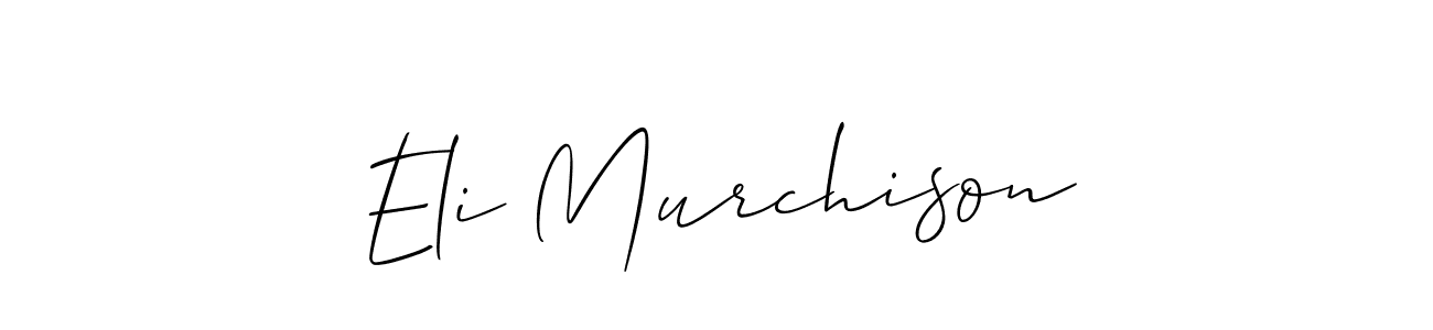 How to make Eli Murchison signature? Allison_Script is a professional autograph style. Create handwritten signature for Eli Murchison name. Eli Murchison signature style 2 images and pictures png
