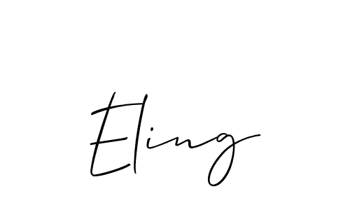 Design your own signature with our free online signature maker. With this signature software, you can create a handwritten (Allison_Script) signature for name Eling. Eling signature style 2 images and pictures png