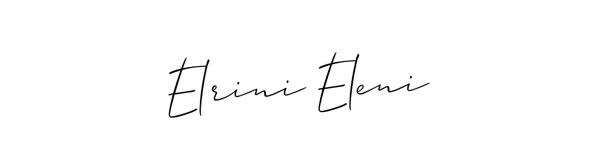 This is the best signature style for the Elrini Eleni name. Also you like these signature font (Allison_Script). Mix name signature. Elrini Eleni signature style 2 images and pictures png