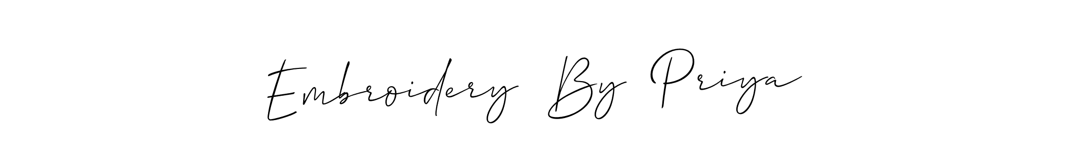 Use a signature maker to create a handwritten signature online. With this signature software, you can design (Allison_Script) your own signature for name Embroidery  By  Priya. Embroidery  By  Priya signature style 2 images and pictures png