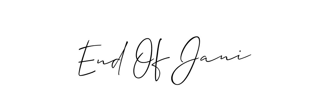 End Of Jani stylish signature style. Best Handwritten Sign (Allison_Script) for my name. Handwritten Signature Collection Ideas for my name End Of Jani. End Of Jani signature style 2 images and pictures png