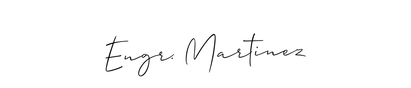 Create a beautiful signature design for name Engr. Martinez. With this signature (Allison_Script) fonts, you can make a handwritten signature for free. Engr. Martinez signature style 2 images and pictures png