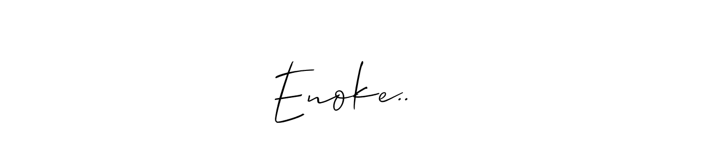 It looks lik you need a new signature style for name Enoke.. ♥️. Design unique handwritten (Allison_Script) signature with our free signature maker in just a few clicks. Enoke.. ♥️ signature style 2 images and pictures png