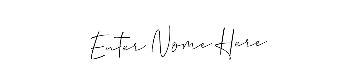 Make a beautiful signature design for name Enter Nome Here. With this signature (Allison_Script) style, you can create a handwritten signature for free. Enter Nome Here signature style 2 images and pictures png